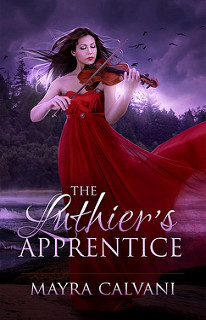 The Luthier's Apprentice by Mayra Calvani